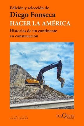 Stock image for Hacer La America - Mirada Cronica for sale by Juanpebooks