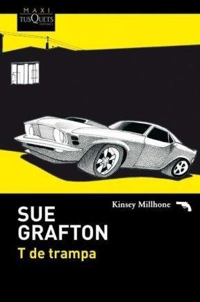 Imagen de archivo de Libro T De Trampa - Sue Grafton a la venta por Juanpebooks