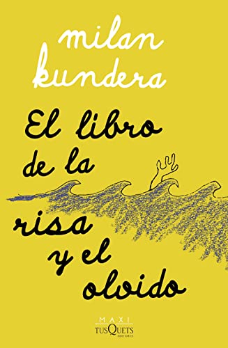 Imagen de archivo de El Libro De La Risa Y El Olvido: No Aplica, De Kundera, Milan. Editorial Tusquets, Tapa Blanda En Espa ol a la venta por Juanpebooks