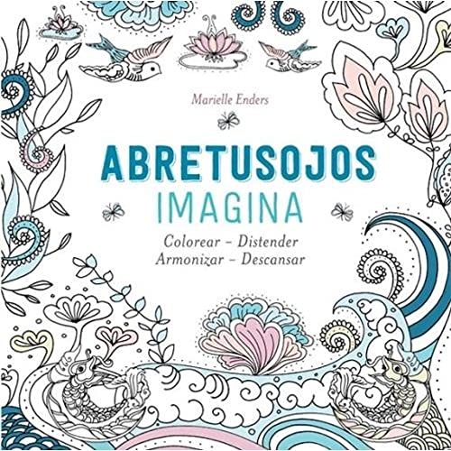 Imagen de archivo de ABRE TUS OJOS - IMAGINA - COLOREAR, DISTENDER a la venta por Libros nicos