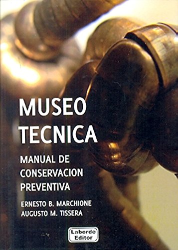 Stock image for Museotcnica : manual de conservacin preventiva for sale by Iridium_Books