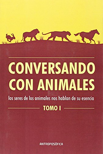 Stock image for CONVERSANDO CON ANIMALES Tomo 01 for sale by Serendipity