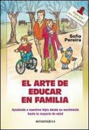 Beispielbild fr El Arte De Educar En Familia, De Sofia Pereira. Editorial Antropos fica, Tapa Blanda En Espa ol, 2012 zum Verkauf von Libros del Mundo