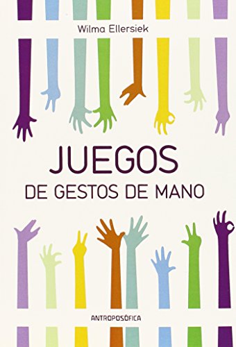 Beispielbild fr Libro Juegos De Gestos De Manos De Wilma Ellersiek zum Verkauf von Libros del Mundo