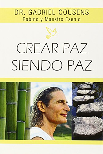 Stock image for CREAR PAZ SIENDO PAZ for sale by Serendipity