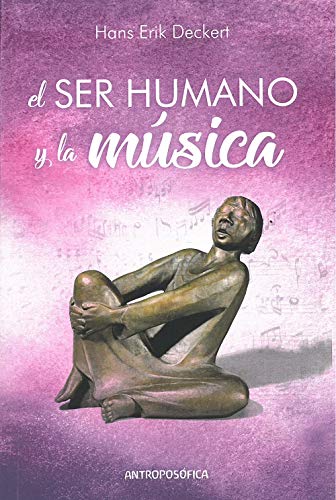 Stock image for EL SER HUMANO Y LA MSICA for sale by KALAMO LIBROS, S.L.