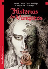 Historias de vampiros (Spanish Edition) (9789876830270) by Stoker, Bram; Quiroga, H.