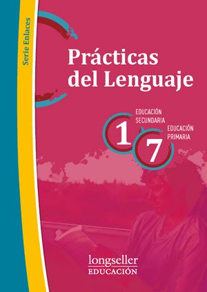 Imagen de archivo de Practicas Del Lenguaje 1 / 7 - Enlaces Longseller a la venta por Juanpebooks