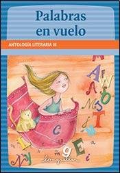 Stock image for palabras en vuelo antologia literaria Ed. 2012 for sale by LibreriaElcosteo