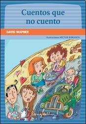 Stock image for CUENTOS QUE NO CUENTO for sale by Libros nicos