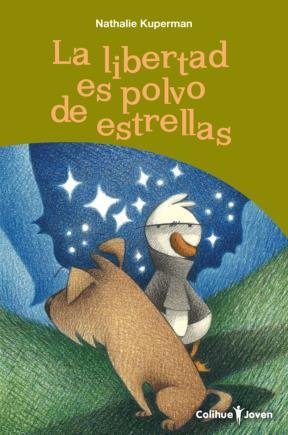 Imagen de archivo de La Libertad Es Polvo De Estrellas a la venta por medimops