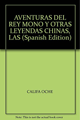 Beispielbild fr AVENTURAS DEL REY MONO Y OTRAS LEYENDAS CHINAS,LAS zum Verkauf von Libros nicos