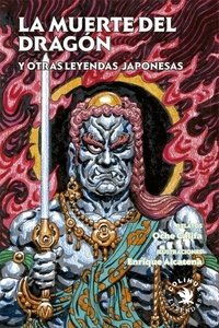 Beispielbild fr La muerte del dragn y otras leyendas japonesas zum Verkauf von AG Library