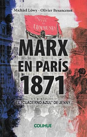 Stock image for Libro Marx En Paris 1871 .el Cuaderno Azul Del Jenny De Mich for sale by Juanpebooks