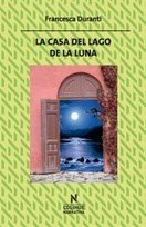 Stock image for Casa Del Lago De La Luna La for sale by SoferBooks