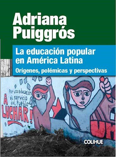 Imagen de archivo de La Educacion Popular En America Latina - Origenes, Polemicas a la venta por Juanpebooks