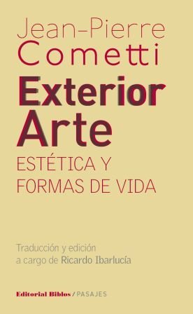 EXTERIOR. ARTE. ESTETICA Y FORMAS DE VIDA