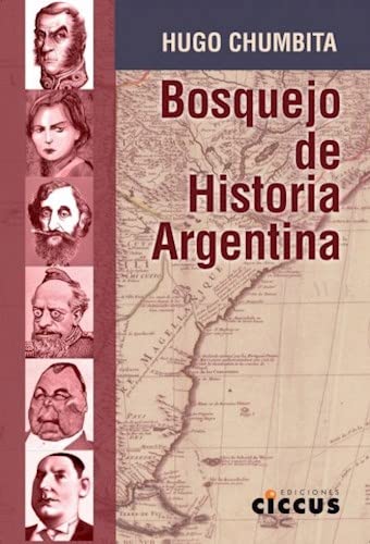Imagen de archivo de Bosquejo De Historia Argentina - Hugo Chumbita a la venta por Juanpebooks