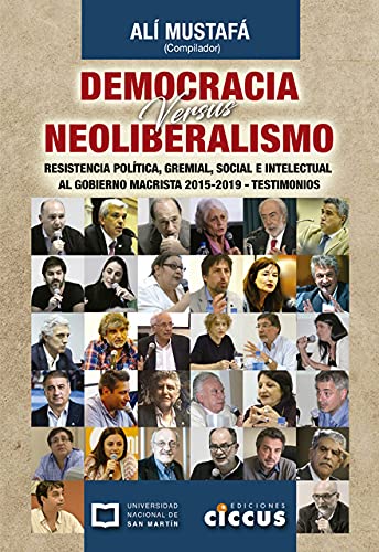 9789876938334: Democracia versus neoliberalismo