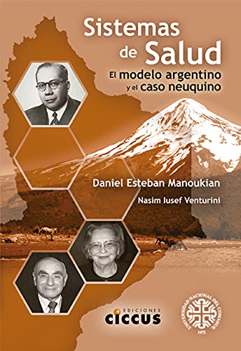 Imagen de archivo de Sistemas de salud: el modelo argentino y el caso neuquino a la venta por SoferBooks