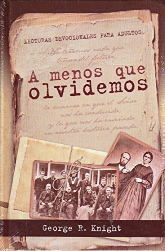 Stock image for A Menos Que Olvidemos: Lecturas Devocionales Para Adultos for sale by HPB Inc.