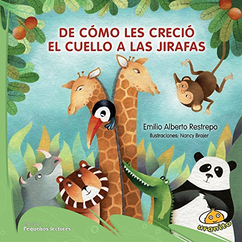 Stock image for De Como les Crecio el Cuello a Las Jirafas for sale by Better World Books