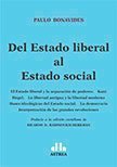 Stock image for Del Estado Liberal Al Estado Social, De Bonavides, Paulo. Editorial Astrea, Tapa Blanda En Espa ol, 2014 for sale by Libros del Mundo