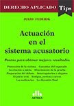 Imagen de archivo de Actuacion En El Sistema Acusatorio - Federik, Julio a la venta por Libros del Mundo