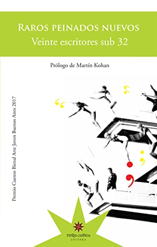 Beispielbild fr RAROS PEINADOS NUEVOS: VEINTE ESCRITORES SUB 32 zum Verkauf von KALAMO LIBROS, S.L.