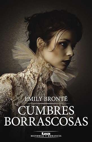 Cumbres Borrascosas by Emily Brontë, Sara Morante, Paperback