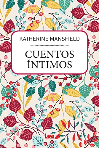 Beispielbild fr Cuentos ntimos/ The Collected Stories (De Mujeres) zum Verkauf von medimops