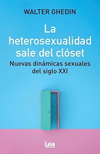 Beispielbild fr La Heterosexualidad Sale Del Clset zum Verkauf von Blackwell's