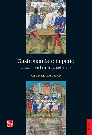 Stock image for gastronomia e imperio la cocina en la historia del mundo for sale by LibreriaElcosteo