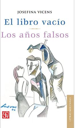 Imagen de archivo de Libro Vacio / Los Años Falsos (coleccion Letras Mexicanas 1 a la venta por Juanpebooks