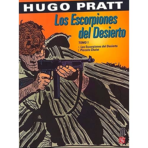 Imagen de archivo de Los Escorpiones Del Desierto. Tomo 1 - Pratt, Hugo a la venta por Juanpebooks