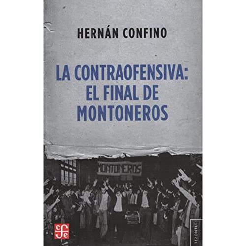 Imagen de archivo de La Contraofensiva, De Hernan Confino. Editorial Fondo De Cultura Econ mica, Tapa Blanda En Espa ol a la venta por Juanpebooks