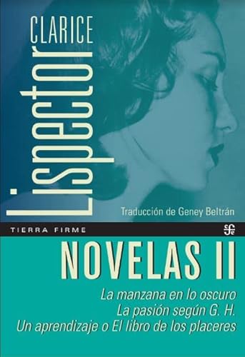 Imagen de archivo de Novelas Ii (la Manzana En Lo Oscuro/la Pasion Segun G.h./un a la venta por Juanpebooks