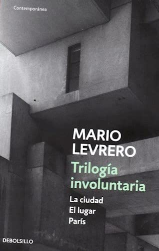 Imagen de archivo de Trilog a Involuntaria (la Ciudad/el Lugar/par s) - Levrero a la venta por Juanpebooks