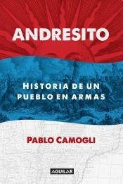 Stock image for Andresito : historia de un pueblo en armas. for sale by Ventara SA