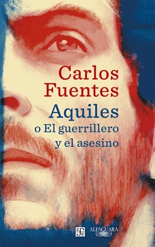 9789877382419: Aquiles O El Guerrillero Y El Asesino