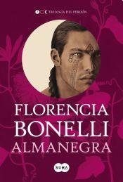 Imagen de archivo de Libro Almanegra Trilogia Del Perdon Ii - Bonelli, Florenci a la venta por Juanpebooks