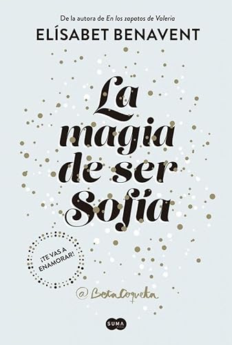 Imagen de archivo de Magia De Ser Sofia (bilogia Sofia 1) (rustica) - Benavent E a la venta por Juanpebooks