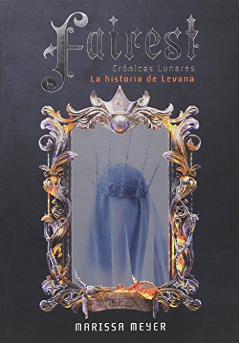 Imagen de archivo de Fairest (Cronicas Lunares) (Spanish Edition) a la venta por St Vincent de Paul of Lane County