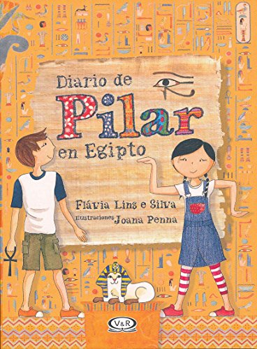 Stock image for Diario de Pilar en Egipto / Pilar's Diary in Egypt (Spanish Edition) for sale by Front Cover Books