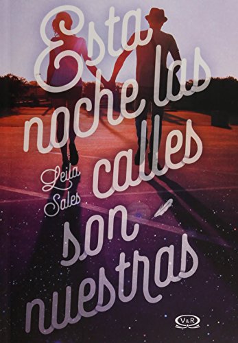 Stock image for Esta Noche Las Calles Son Nuestras (Spanish Edition) for sale by Books Unplugged