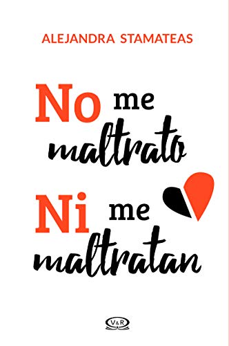 Stock image for No me maltrato ni me maltratan (Spanish Edition) for sale by Front Cover Books