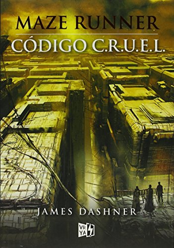 Imagen de archivo de Cdigo C.R.U.E.L./ The Fever Code (Maze Runner) (Spanish Edition) a la venta por SoferBooks