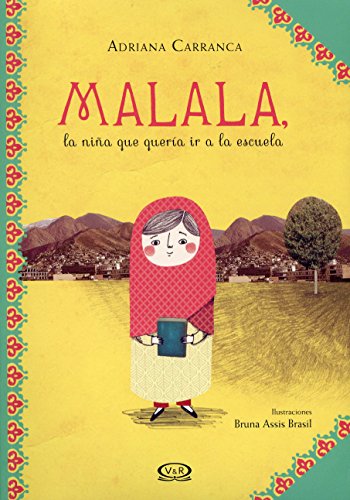 Beispielbild fr Malala, la nia Que Quera Ir a la Escuela zum Verkauf von Better World Books