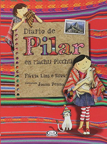 9789877473063: Diario de Pilar en Machu Picchu / Pilar's Diary in Machu Picchu (Spanish Edition)