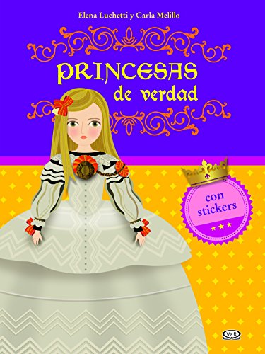 Stock image for Libro princesas de verdad con stickers vyr for sale by DMBeeBookstore